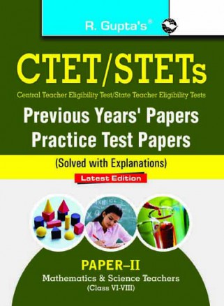 RGupta Ramesh CTET: Math & Science Teachers (Paper-II) (for Class VI-VIII) Previous Years' Papers & Practice Test Papers (Solved) English Medium